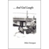 .. And God Laughs door Helen Greenspan