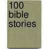 100 Bible Stories by Vic Parker