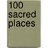 100 Sacred Places