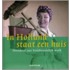 In Holland staat een huis