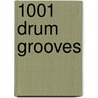 1001 Drum Grooves door Onbekend