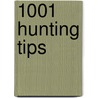 1001 Hunting Tips door Nate Matthews