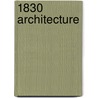 1830 Architecture door Onbekend