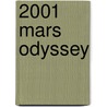 2001 Mars Odyssey door C.T. Russell