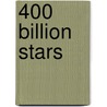 400 Billion Stars door Paul McAuley