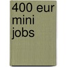 400 Eur Mini Jobs door Konrad Jung