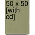 50 X 50 [with Cd]