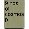 9 Nos Of Cosmos P by Michael Rowan-Robinson