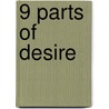 9 Parts of Desire door Heather Raffo