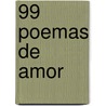 99 Poemas de Amor door Varios