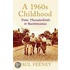 A 1960s Childhood