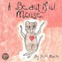A Beautiful Mouse