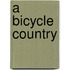 A Bicycle Country