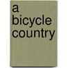 A Bicycle Country by Nilo Cruz