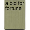A Bid For Fortune door Guy Boothby