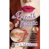 A Breath Of Magic door Tracy Madison