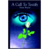 A Call to Testify door Susan Jean