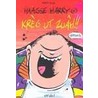 Kreg ut zuah!! by M. Rueb