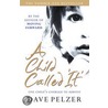A Child Called It door David J. Pelzer