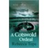A Cotswold Ordeal