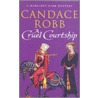 A Cruel Courtship door Candace Robb
