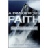 A Dangerous Faith