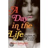 A Day in the Life by Robert Greenfield