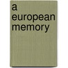 A European Memory door Malgorzata Pakier