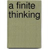 A Finite Thinking door Simon Sparks