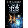 A Forest Of Stars door Kevin J. Anderson