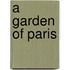 A Garden Of Paris
