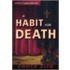A Habit for Death