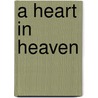 A Heart In Heaven by Barbara Cartland