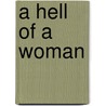 A Hell Of A Woman door Jim Thompson