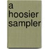 A Hoosier Sampler