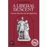A Liberal Descent door J.W. Burrow