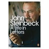 A Life In Letters by John Steinbeck
