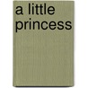 A Little Princess door Ranelda Mack Hunsicker