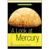 A Look at Mercury by Ray Spangenburg