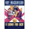 A Loonie for Luck by Macgregor