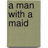 A Man With A Maid door Professor James Jennings