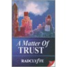A Matter of Trust by Radclyffe