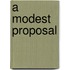 A Modest Proposal