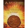 A Mystery In Clay door Kevin James