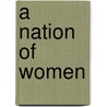 A Nation Of Women door Gunlog Fur