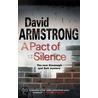 A Pact Of Silence door David Armstrong