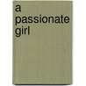 A Passionate Girl door Thomas Fleming