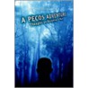 A Pecos Adventure by Fred Hardwicke M.D.