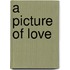 A Picture of Love