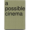 A Possible Cinema door Jim Leach
